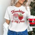 Teaching Is My Jam Cute Strawberry For Women Teachers Women's T-Shirt, gift for family, gift for coworker Teaching Is My Jam Cute Strawberry For Women Teachers Women's T-Shirt, gift for family, gift for coworker