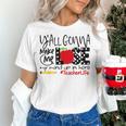 Y'All Gonna Make Me Lose My Mind Up Here Teacher Women's T-Shirt, gift for family, gift for coworker