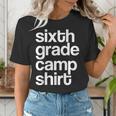 6th Sixth Grade Camp Counselor Camper Teacher Chaperone Women's T-Shirt, funny gift