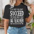 AG Teacher Shirt If At First You Don't Succeed Agriculture Women's T-Shirt, funny gift