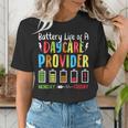 Battery Life Of Daycare Provider Childcare Teacher Women's T-Shirt, funny gift Battery Life Of Daycare Provider Childcare Teacher Women's T-Shirt, funny gift