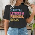 Capital Letters And Periods Bruh Teacher Bruh Teache Women's T-Shirt, funny gift