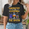 Chemistry Is Like Cooking Science Teacher Student Women's T-Shirt, Science Teacher Shirts, funny gift