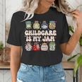 Childcare Is My Jam Child Care Teacher School Psychologist Women's T-Shirt, funny gift