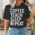 Coffee Teach Sleep Repeat Shirt Coffee Men Women Teacher Women's T-Shirt, funny gift Coffee Teach Sleep Repeat Shirt Coffee Men Women Teacher Women's T-Shirt, funny gift