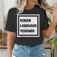 Cuban Language Teacher Women's T-Shirt, funny gift