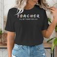 Cute Trendy Teacher Shirt I'Ll Be There For You Women's T-Shirt, funny gift Cute Trendy Teacher Shirt I'Ll Be There For You Women's T-Shirt, funny gift