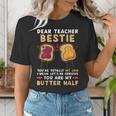 Dear Teacher Bestie You'Re Totally My Jam Shirt Kids Women's T-Shirt, funny gift Dear Teacher Bestie You'Re Totally My Jam Shirt Kids Women's T-Shirt, funny gift