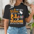 I Don't Need a Costume I'm A PE Teacher Halloween Costume Women's T-Shirt, Pe Teacher Shirts, funny gift