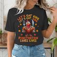 Eat Kids Punctuation Saves Lives Thanksgiving Turkey Teacher Women's T-Shirt, funny gift