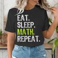 Eat Sleep Math Repeat Teacher Lover Women's T-Shirt, funny gift Eat Sleep Math Repeat Teacher Lover Women's T-Shirt, funny gift