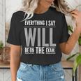 Everything I Say WILL Be On The Exam Teacher For Men Women Women's T-Shirt, funny gift Everything I Say WILL Be On The Exam Teacher For Men Women Women's T-Shirt, funny gift