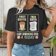 First Coffee Then Data SPED Teacher Taking a Break Women's T-Shirt, funny gift