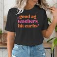 Good Ag Teachers Hit Curbs Teacher Apparel Women's T-Shirt, funny gift Good Ag Teachers Hit Curbs Teacher Apparel Women's T-Shirt, funny gift
