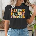 Groovy I Speak Fluent Toddler Daycare Provider Teacher Women's T-Shirt, Groovy Teacher Shirts, funny gift Groovy I Speak Fluent Toddler Daycare Provider Teacher Women's T-Shirt, Groovy Teacher Shirts, funny gift