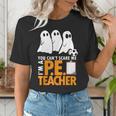 Halloween PE Teacher Shirt Can't Scare Me Women's T-Shirt, Pe Teacher Shirts, funny gift Halloween PE Teacher Shirt Can't Scare Me Women's T-Shirt, Pe Teacher Shirts, funny gift