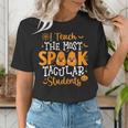 Halloween Teacher I Teach The Most Spooktacular Students Men Women Women's T-Shirt, funny gift Halloween Teacher I Teach The Most Spooktacular Students Men Women Women's T-Shirt, funny gift