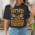 Hard Being The Best Auto Mechanics Teacher For Men Women Kids Women's T-Shirt, funny gift