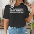 I'm That Legendary Choir Teacher Women's T-Shirt, funny gift I'm That Legendary Choir Teacher Women's T-Shirt, funny gift