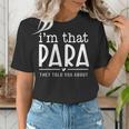 I'm That Para They Told You Abou Paraprofessional Teacher Women's T-Shirt, funny gift I'm That Para They Told You Abou Paraprofessional Teacher Women's T-Shirt, funny gift
