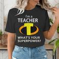 I'm a Teacher What's Your Superpower Teacher Women's T-Shirt, funny gift I'm a Teacher What's Your Superpower Teacher Women's T-Shirt, funny gift