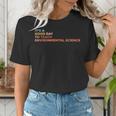 It's A Good Day To Teach Environmental Science Teacher Women's T-Shirt, Science Teacher Shirts, funny gift It's A Good Day To Teach Environmental Science Teacher Women's T-Shirt, Science Teacher Shirts, funny gift