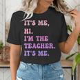 It's Me Hi I'm The TEACHER It's Me Teacher Educator Women's T-Shirt, funny gift It's Me Hi I'm The TEACHER It's Me Teacher Educator Women's T-Shirt, funny gift