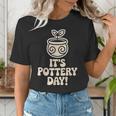 Its Pottery Day Clay Craft Ceramic Hobby Artisan Art Teacher Women's T-Shirt, funny gift Its Pottery Day Clay Craft Ceramic Hobby Artisan Art Teacher Women's T-Shirt, funny gift