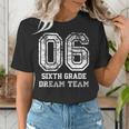 Kids Hello Sixth Back To School 6th Grade Dream Team Teacher Women's T-Shirt, funny gift Kids Hello Sixth Back To School 6th Grade Dream Team Teacher Women's T-Shirt, funny gift