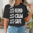 Be Kind Be Calm Be Safe Awareness For Teachers For Men Women Kids Women's T-Shirt, funny gift Be Kind Be Calm Be Safe Awareness For Teachers For Men Women Kids Women's T-Shirt, funny gift