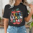 Let's Learn Today Teacher Motivational Back To School Women's T-Shirt, funny gift Let's Learn Today Teacher Motivational Back To School Women's T-Shirt, funny gift