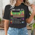 Can I Lick It Periodic Table Chart Science Teacher Cool Meme Women's T-Shirt, Science Teacher Shirts, funny gift