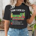 Can I Lick It Periodic Table Shirt Science Chemistry Teacher Women's T-Shirt, Science Teacher Shirts, funny gift