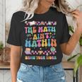 The Math Ain't Mathin Show Your Work Math Teacher Crew Women's T-Shirt, funny gift The Math Ain't Mathin Show Your Work Math Teacher Crew Women's T-Shirt, funny gift