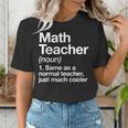 Math Teacher Definition Back To School First Day Women's T-Shirt, funny gift Math Teacher Definition Back To School First Day Women's T-Shirt, funny gift