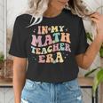In My Math Teacher Era Retro Back To School Groovy Teacher Men Women Women's T-Shirt, Groovy Teacher Shirts, funny gift