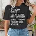 Never Mess With An English Teacher Back To School Women's T-Shirt, English Teacher Shirts, funny gift