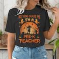 Nothing Scare Me I'm a Pre-k Teacher Matching Halloween For Men Women Women's T-Shirt, funny gift