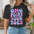 OMG Point Your Toes Dancing Teacher Tap Dancer Dance For Men Women Kids Women's T-Shirt, funny gift