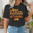 One Thankful PE Teacher Thanksgiving Fall Autumn Groovy Women's T-Shirt, Groovy Teacher Shirts, Pe Teacher Shirts, funny gift One Thankful PE Teacher Thanksgiving Fall Autumn Groovy Women's T-Shirt, Groovy Teacher Shirts, Pe Teacher Shirts, funny gift
