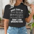 What Part Of Don't You Understand Math Teacher Women's T-Shirt, funny gift What Part Of Don't You Understand Math Teacher Women's T-Shirt, funny gift