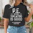 PE Physical Education Teacher Sweating Men Women Women's T-Shirt, Pe Teacher Shirts, funny gift PE Physical Education Teacher Sweating Men Women Women's T-Shirt, Pe Teacher Shirts, funny gift