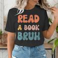 Read A Book Bruh English Teacher Reading Literature Women's T-Shirt, English Teacher Shirts, funny gift Read A Book Bruh English Teacher Reading Literature Women's T-Shirt, English Teacher Shirts, funny gift