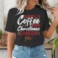 Running On Coffee And Christmas Cheer Lover Teacher For Men Women Kids Women's T-Shirt, funny gift Running On Coffee And Christmas Cheer Lover Teacher For Men Women Kids Women's T-Shirt, funny gift