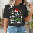 Santa's Favorite Dance Teacher Shirt Christmas Pajama Women's T-Shirt, funny gift Santa's Favorite Dance Teacher Shirt Christmas Pajama Women's T-Shirt, funny gift