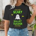 Scary Ballet Teacher Costume Halloween Lazy Easy Women's T-Shirt, funny gift Scary Ballet Teacher Costume Halloween Lazy Easy Women's T-Shirt, funny gift