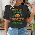 My Scary Social Studies Teacher Costume Halloween Men Women Women's T-Shirt, funny gift
