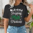 Sleighing Math Problem Xmas In Math Teacher Christmas Men Women Women's T-Shirt, funny gift