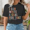 Special Education Teacher I Can Write A Goal For That Sped Women's T-Shirt, funny gift Special Education Teacher I Can Write A Goal For That Sped Women's T-Shirt, funny gift