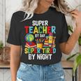 Super Teacher By Day Super Tired By Night Women's T-Shirt, Super Teacher Shirts, funny gift Super Teacher By Day Super Tired By Night Women's T-Shirt, Super Teacher Shirts, funny gift